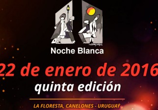 Llega la 5ta edición de la Noche Blanca de La Floresta.