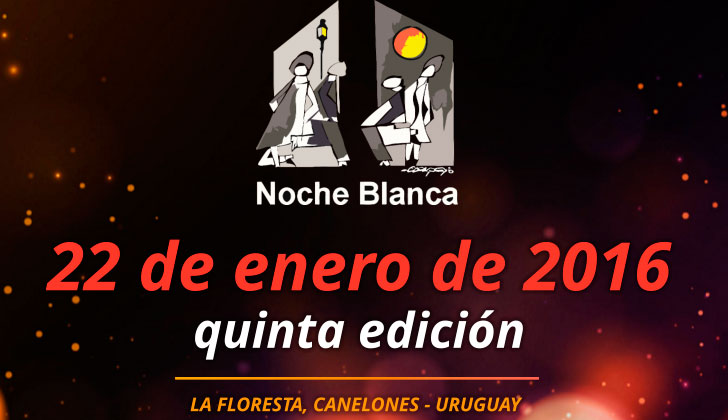 Llega la 5ta edición de la Noche Blanca de La Floresta.